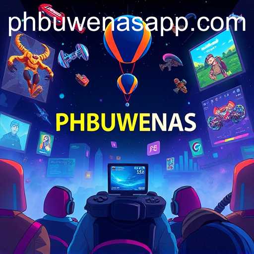 The Rise of PHBUWENAS as a Gaming Hub